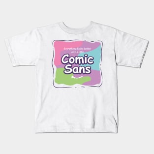 A little Comic Sans Kids T-Shirt